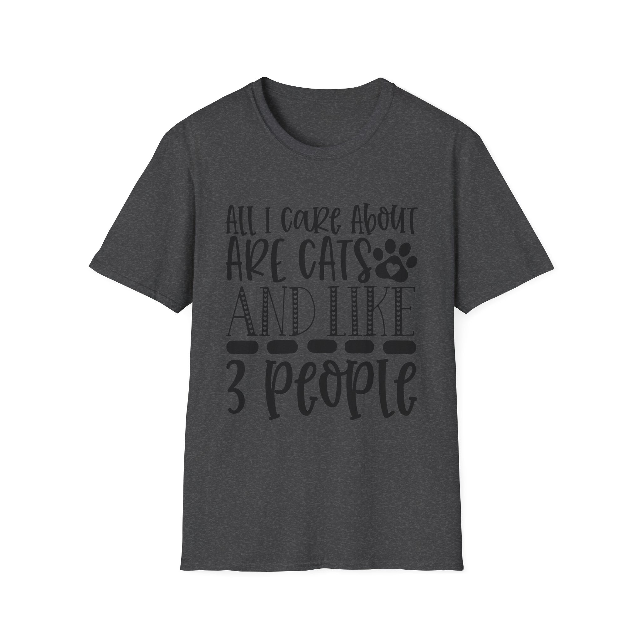 Cat Lover T-Shirt — “All I Care About Are Cats and Like 3 People” Graphic Tee