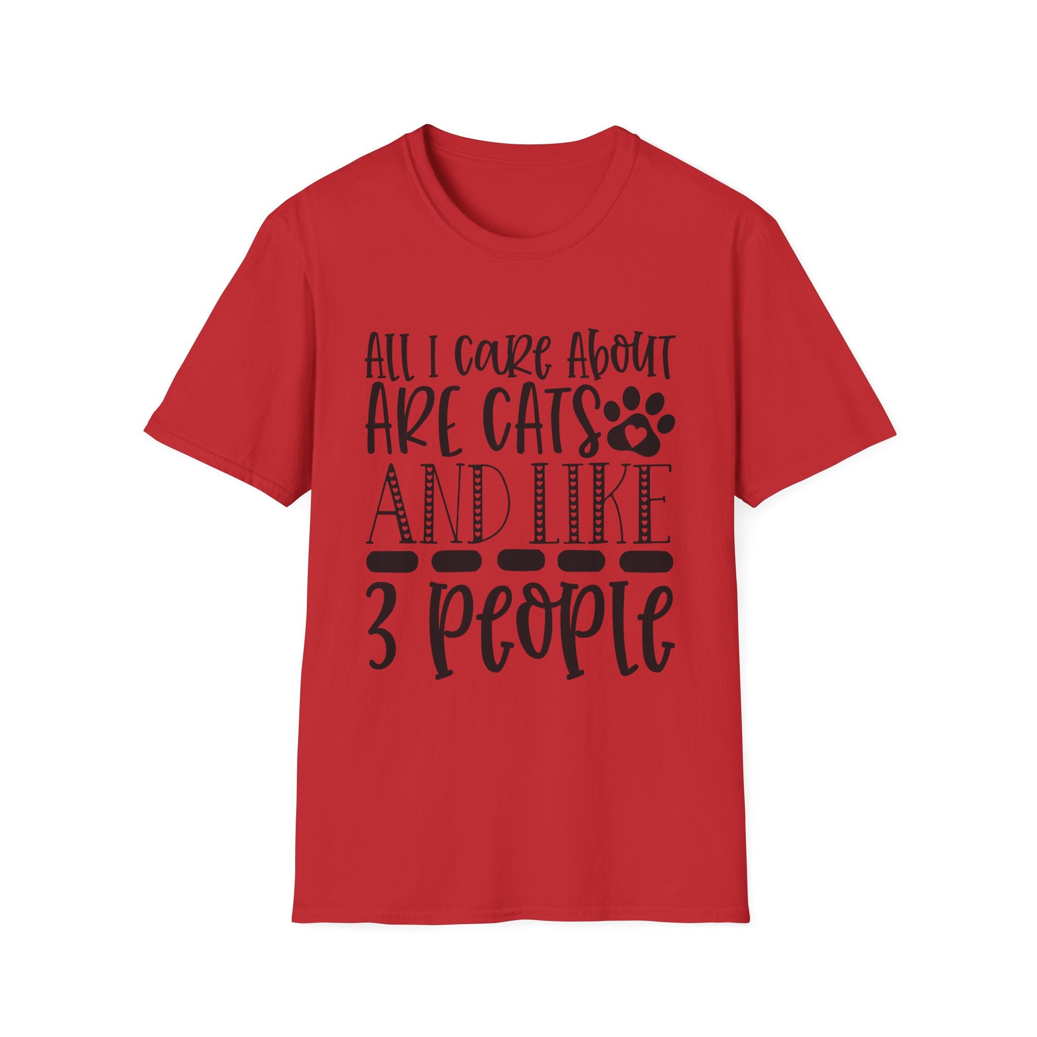 Cat Lover T-Shirt — “All I Care About Are Cats and Like 3 People” Graphic Tee