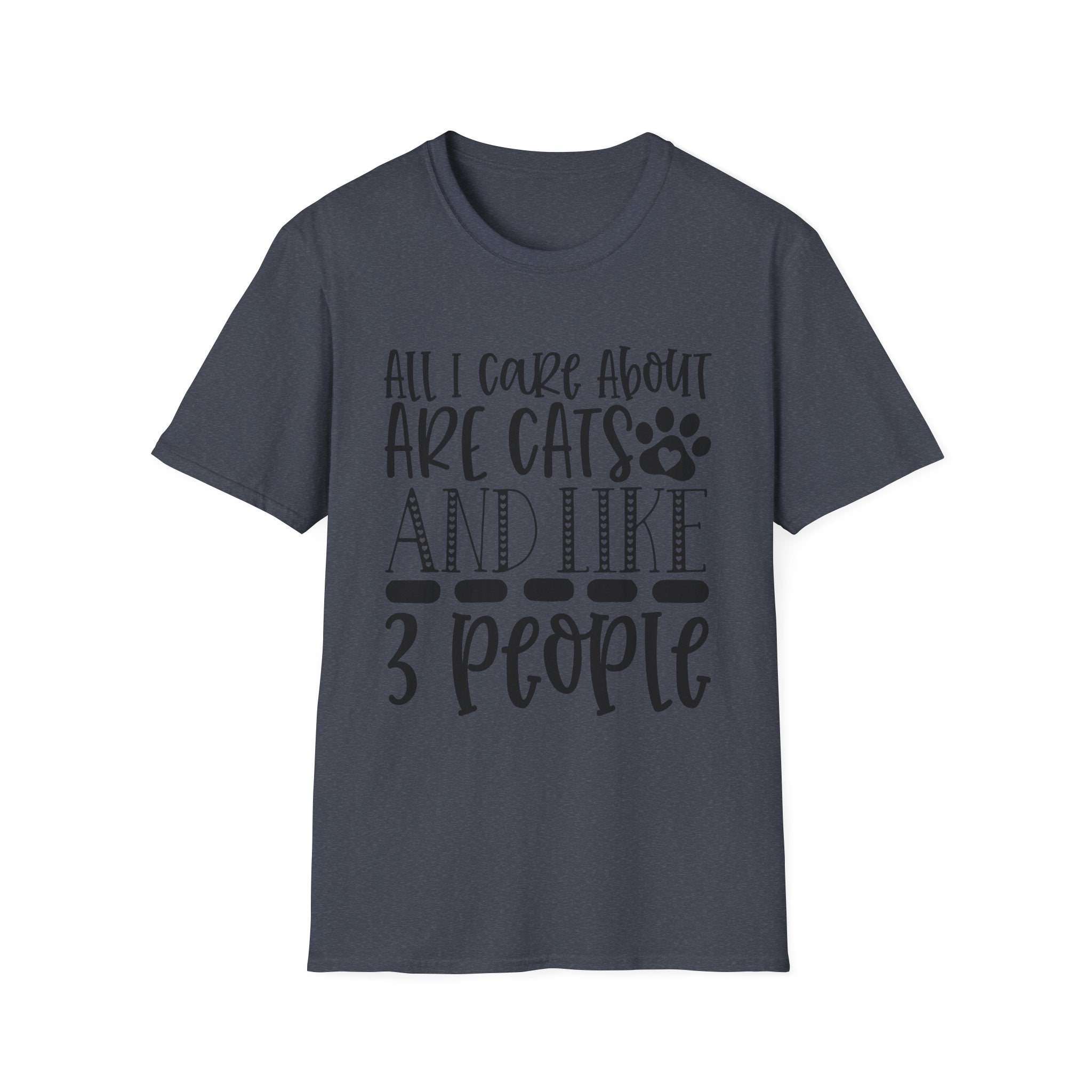 Cat Lover T-Shirt — “All I Care About Are Cats and Like 3 People” Graphic Tee