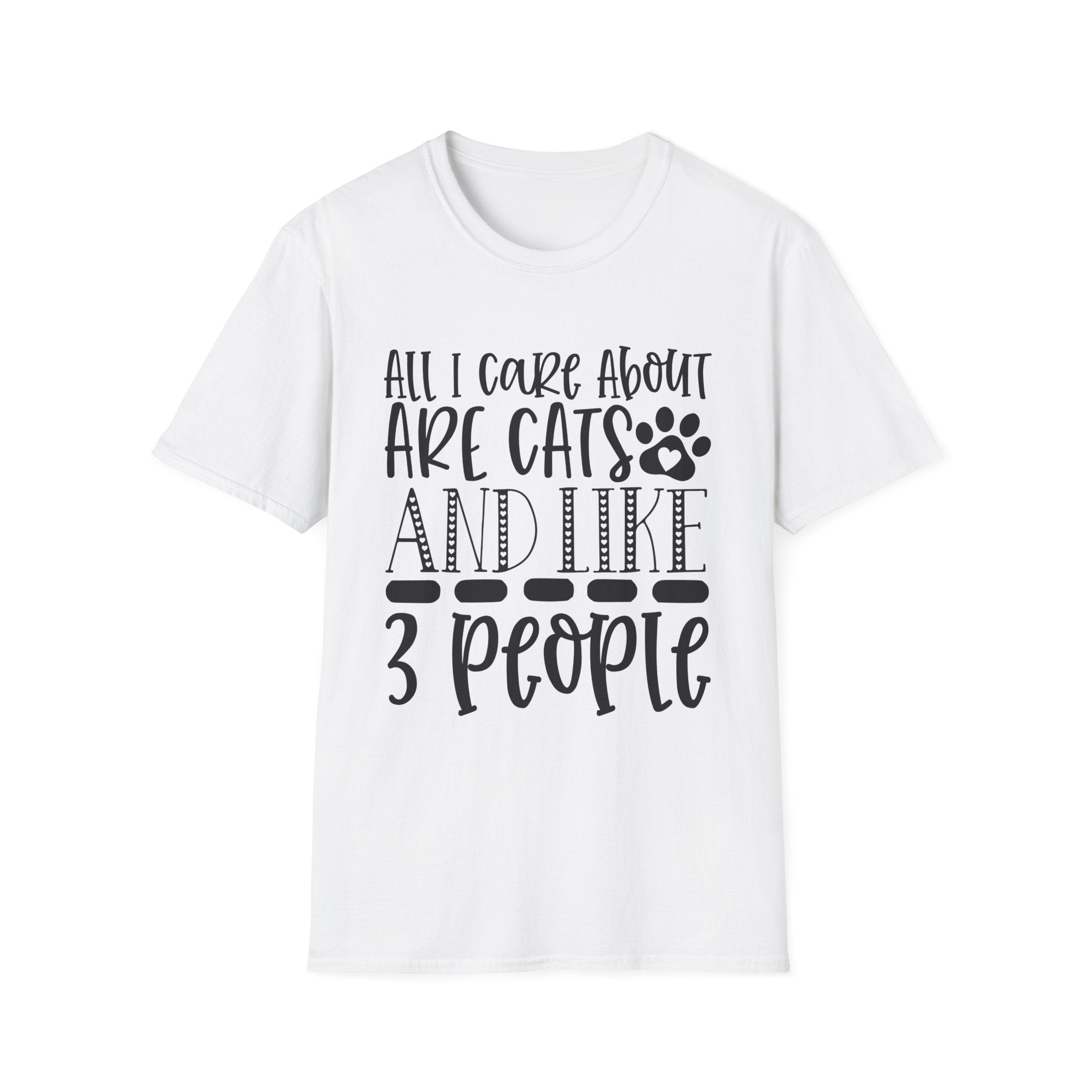 Cat Lover T-Shirt — “All I Care About Are Cats and Like 3 People” Graphic Tee