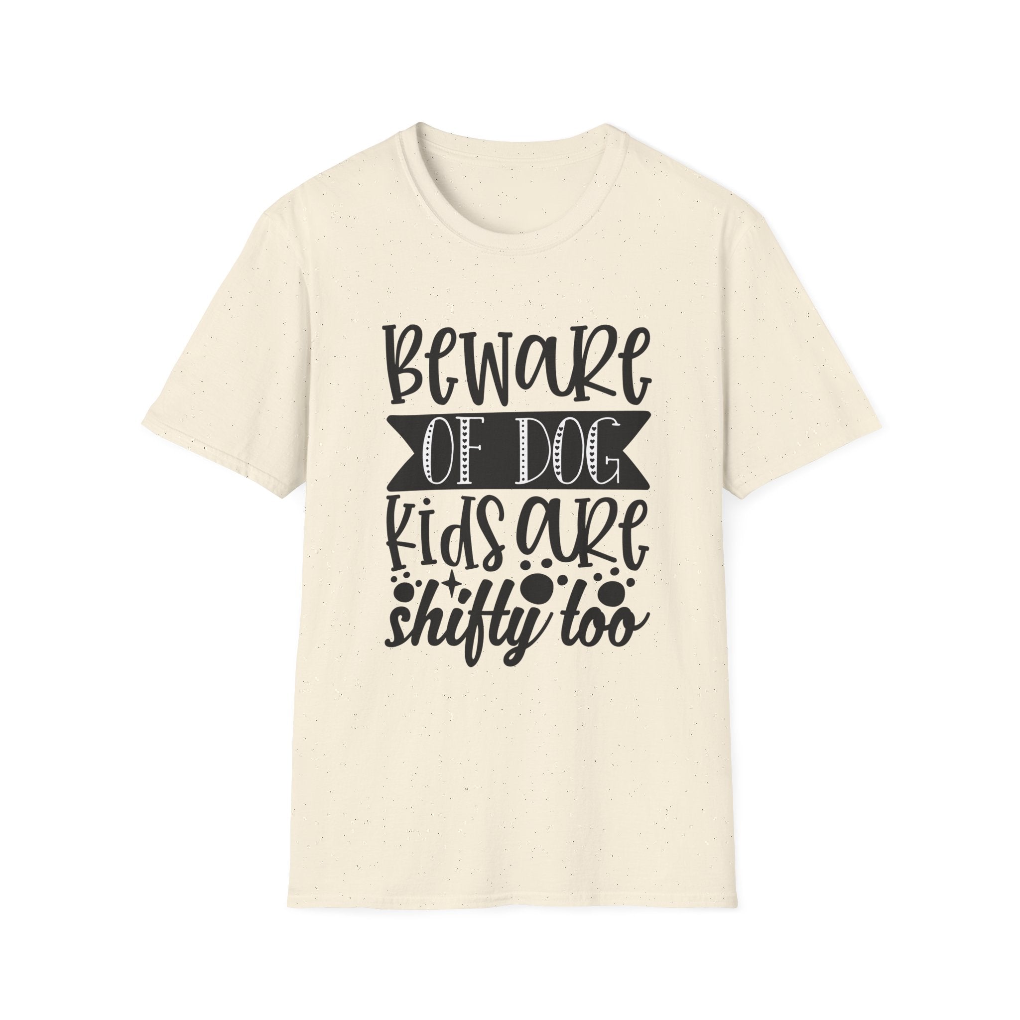 Beware of Dog, Kids Are Shifty Too T-Shirt