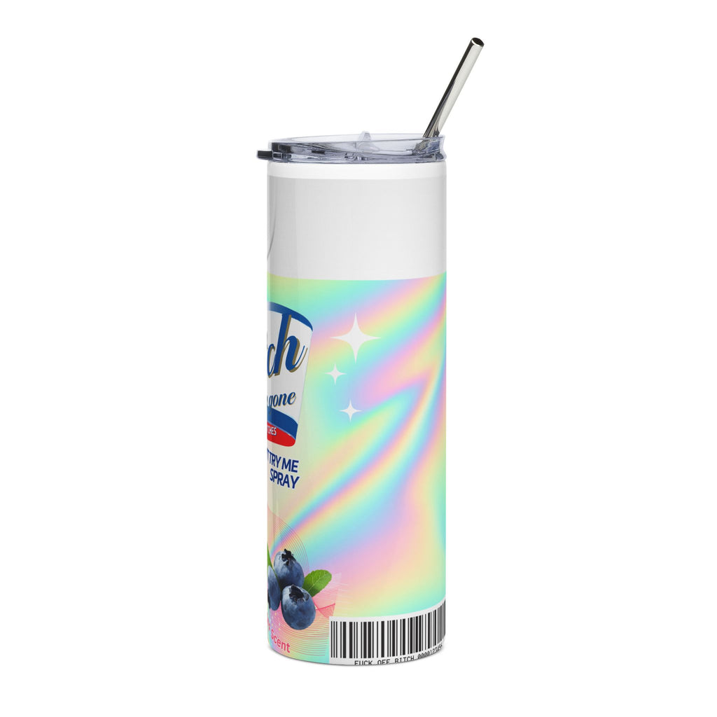 20oz Stainless Tumbler — 'Bitch Be Gone' Blueberry Scented Spray Design