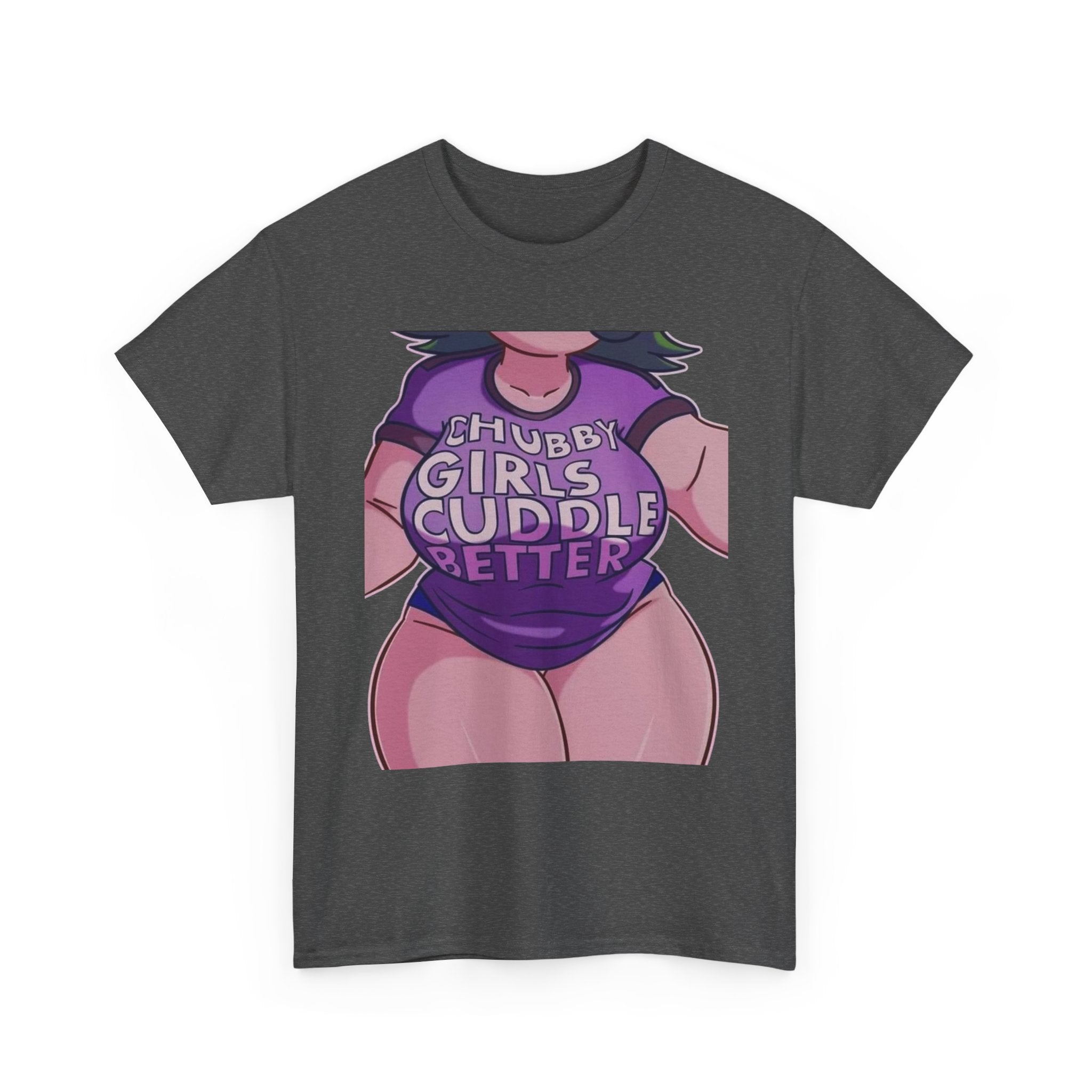 Chubby Girls Cuddle Better Tee