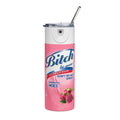 20oz Stainless Steel Tumbler — 'Bitch Be Gone' Pink Spray Can Design