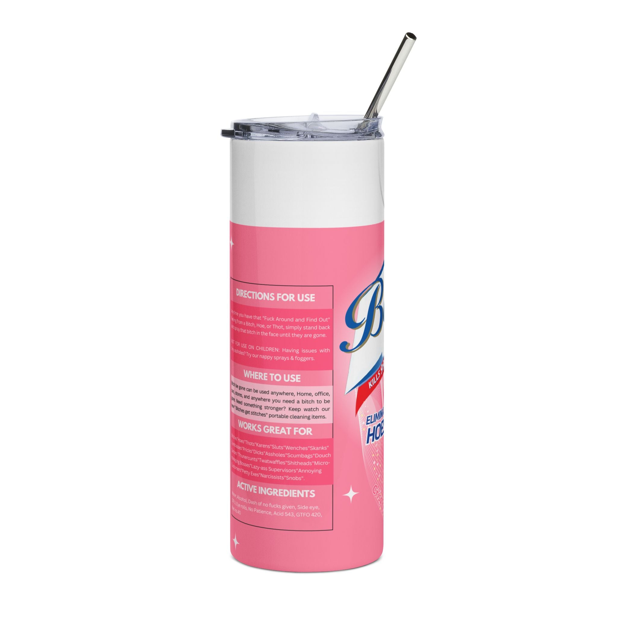 20oz Stainless Steel Tumbler — 'Bitch Be Gone' Pink Spray Can Design