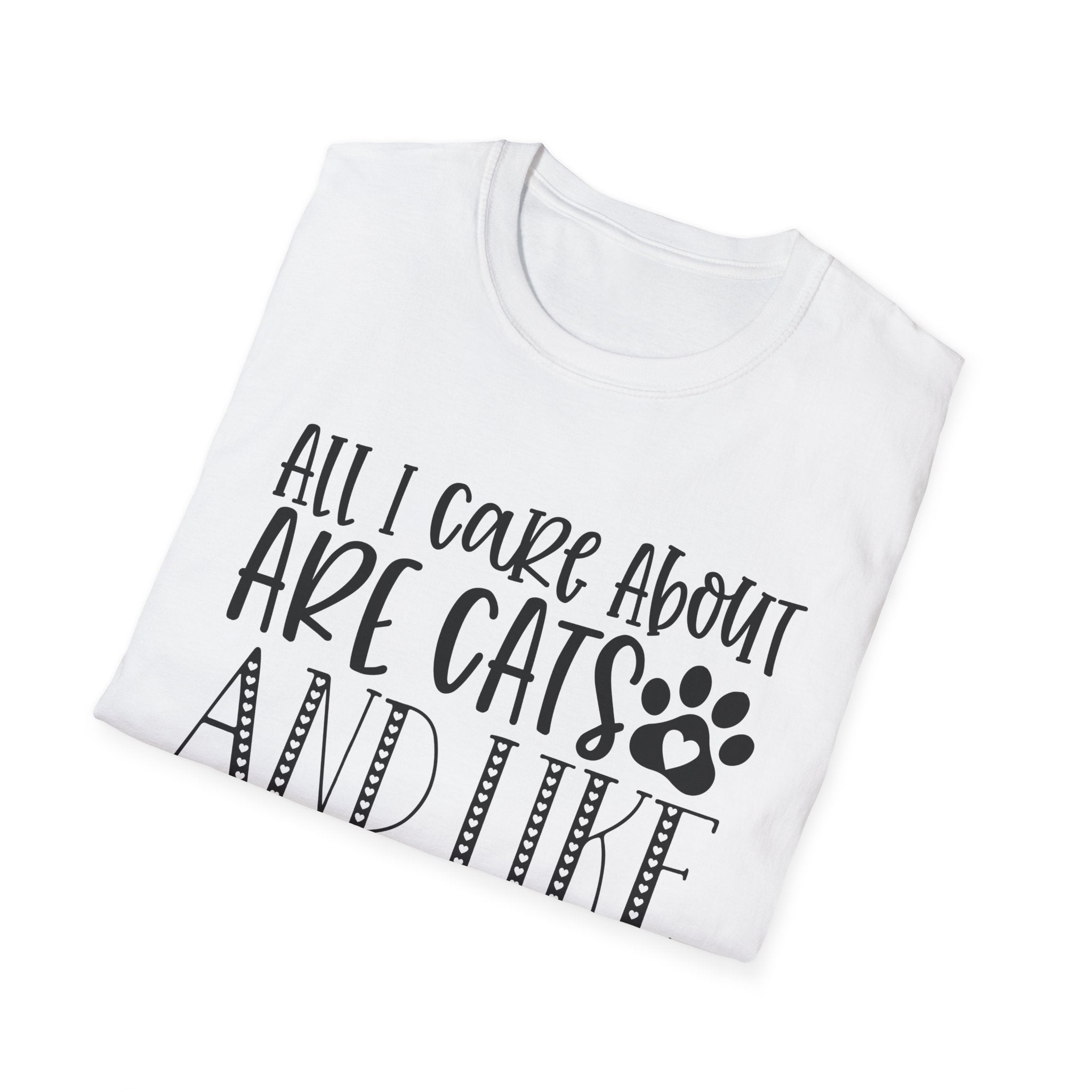 Cat Lover T-Shirt — “All I Care About Are Cats and Like 3 People” Graphic Tee