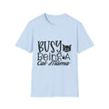 Cat Mama T-Shirt – "Busy Being a Cat Mama" Cute Cat Lover Tee