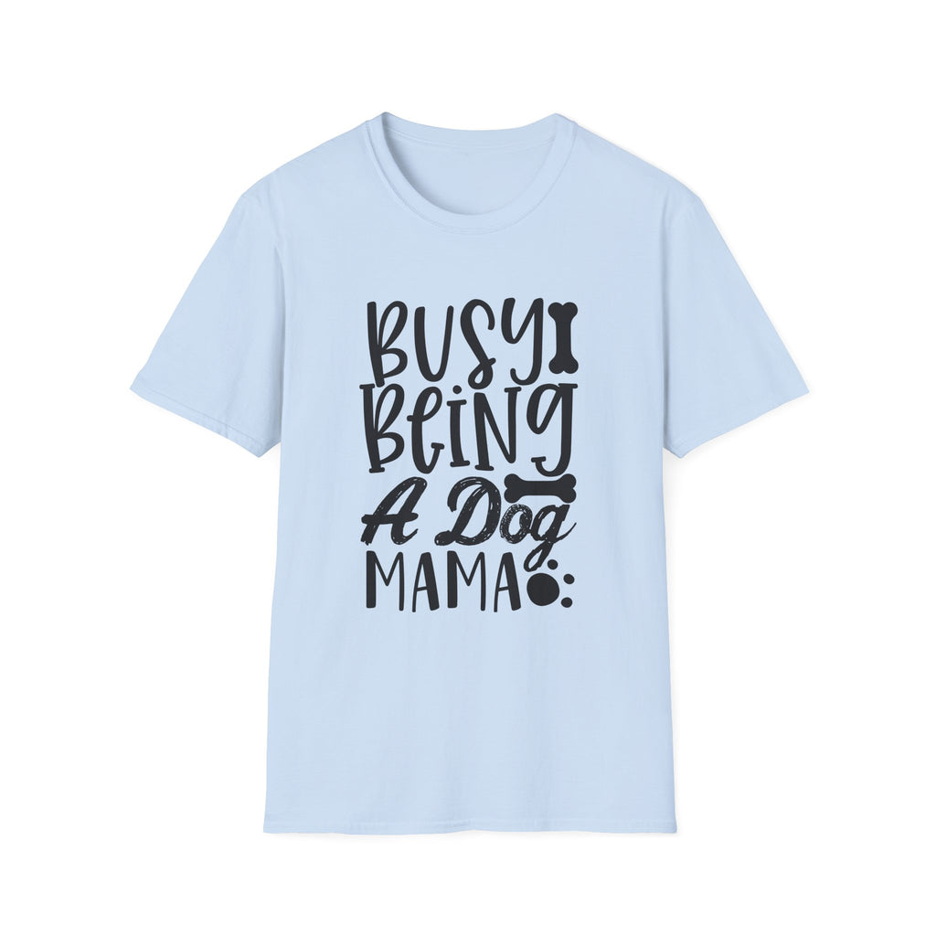 Dog Mama T-Shirt – "Busy Being a Dog Mama" Cute Paw Print Tee