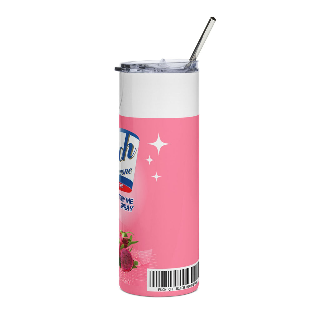 20oz Stainless Steel Tumbler — 'Bitch Be Gone' Pink Spray Can Design