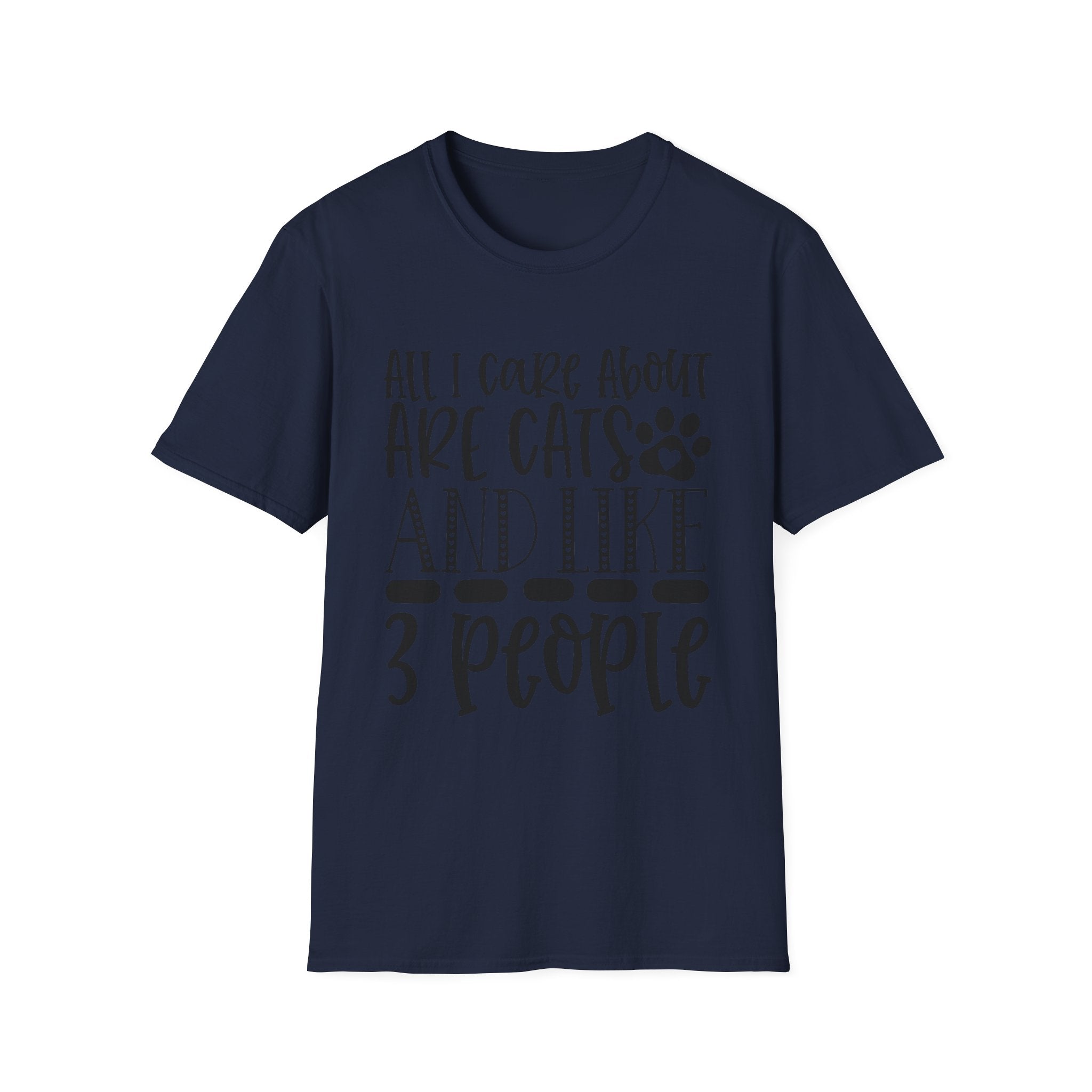 Cat Lover T-Shirt — “All I Care About Are Cats and Like 3 People” Graphic Tee